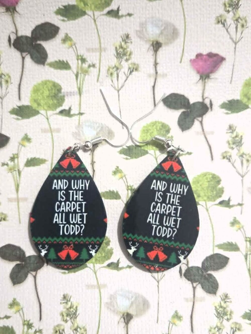 Christmas Vacation: Why is the Carpet Wet Teardrop Hypoallergenic Earrings